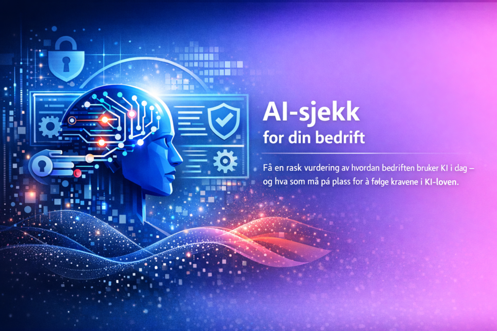 AI-sjekk . Digital illustrasjon av et blått AI‑hode med kretsmønster og teknologiske ikoner som symboliserer sikkerhet og dokumentasjon. Til høyre står teksten “AI-sjekk for din bedrift – Få en rask vurdering av hvordan bedriften bruker KI i dag og hva som må på plass for å følge kravene i KI-loven.”